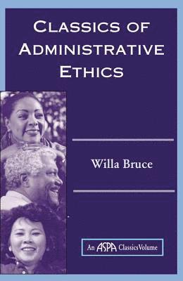 Classics Of Administrative Ethics 1