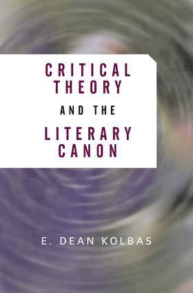 bokomslag Critical Theory And The Literary Canon