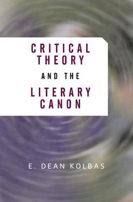 Critical Theory And The Literary Canon 1