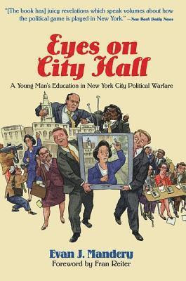 Evan Mandery - Eyes On City Hall, Häftad