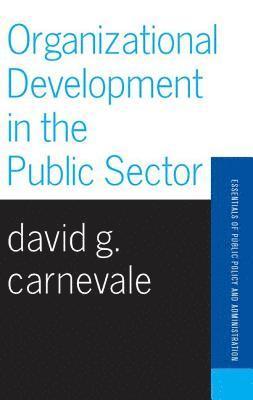 Organizational Development In The Public Sector 1