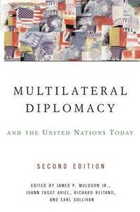 bokomslag Multilateral Diplomacy And The United Nations Today