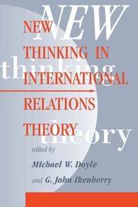 bokomslag New Thinking In International Relations Theory