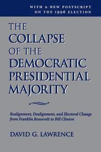 bokomslag The Collapse Of The Democratic Presidential Majority