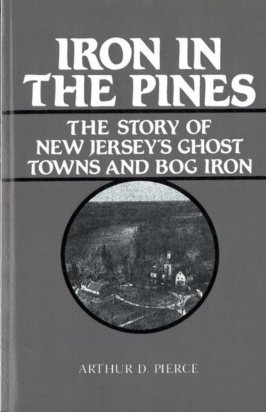 Arthur Pierce - Iron in the Pines, Häftad
