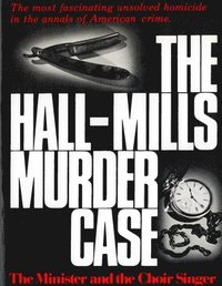 bokomslag The Hall-Mills Murder Case