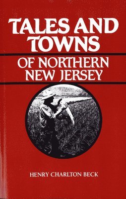bokomslag Tales and Towns of Northern New Jersey