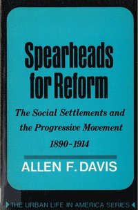 bokomslag Spearheads for Reform