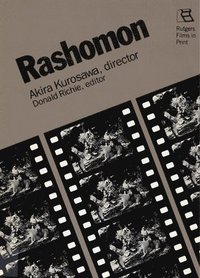 bokomslag Rashomon: Akira Kurosawa, Director