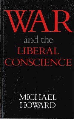 bokomslag War and the Liberal Conscience