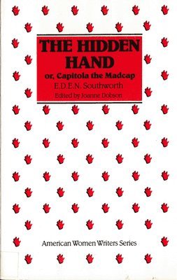 bokomslag The Hidden Hand: Or, Capitola the Madcap by E. D. E. N. Southworth