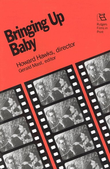 Gerald Mast - Bringing Up Baby, Häftad