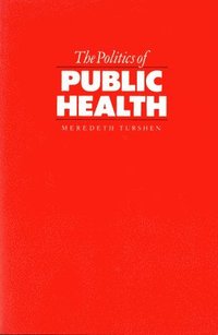 bokomslag The Politics of Public Health