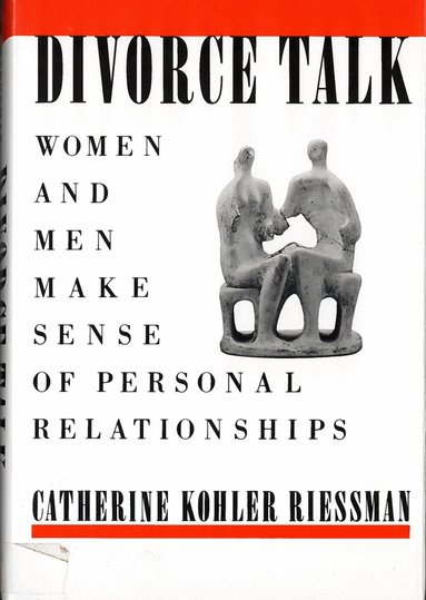 Catherine Kohler Riessman - Divorce Talk, Häftad
