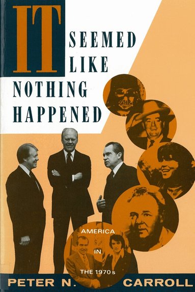 Peter N. Carroll - It Seemed Like Nothing Happened, Häftad