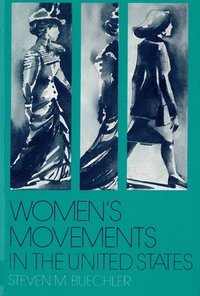 bokomslag Women's Movements in the United States