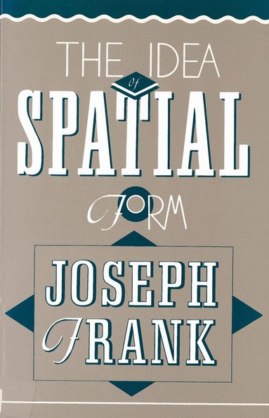 Joseph Frank - Idea of Spatial Form, Häftad