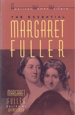 bokomslag The Essential Margaret Fuller by Margaret Fuller