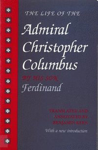 bokomslag The Life of the Admiral Christopher Columbus