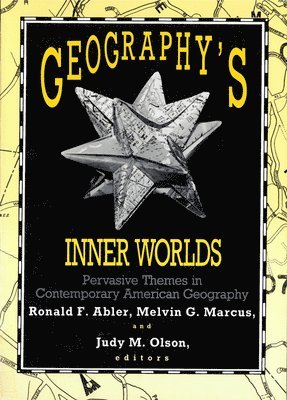 bokomslag Geography's Inner Worlds: Pervasive Themes in Contemporary American Geography
