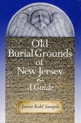 Old Burial Grounds of New Jersey 1