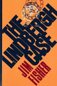 bokomslag The Lindbergh Case: A Story of Two Lives