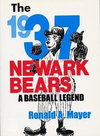 bokomslag The 1937 Newark Bears: A Baseball Legend