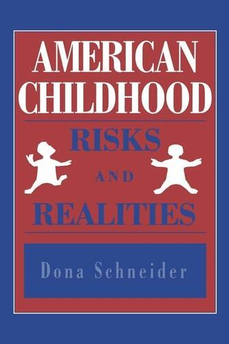Dona Schneider - American Childhood, Häftad
