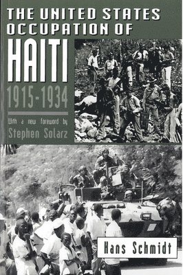 The United States Occupation of Haiti, 1915-1934 1