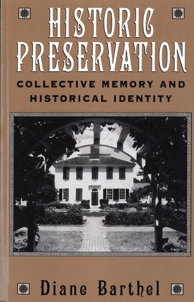 Diane Barthel - Historic Preservation, Häftad