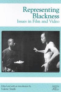 bokomslag Representing Blackness: Issues in Film and Video