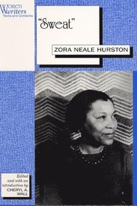 bokomslag "Sweat": Written by Zora Neale Hurston