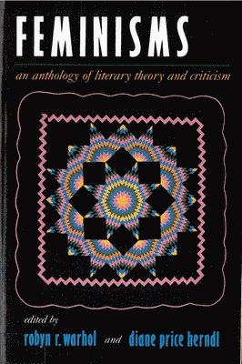 Feminisms: An Anthology of Literary Theory and Criticism