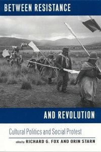 bokomslag Between Resistance and Revolution: Cultural Politics and Social Protest