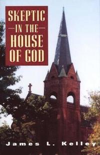 bokomslag Skeptic in the House of God