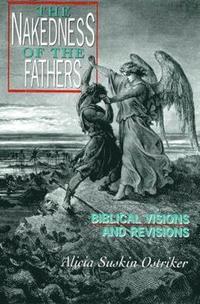 bokomslag The Nakedness of the Fathers: Biblical Visions and Revisions