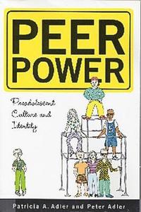 bokomslag Peer Power: Preadolescent Culture and Identity