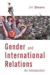 bokomslag Gender and Internaitonal Relations: An Introduction