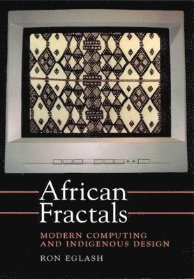 bokomslag African Fractals: Modern Computing and Indigenous Design