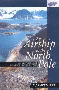 bokomslag By Airship to the North Pole