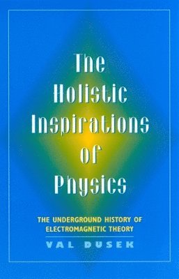 The Holistic Inspiration of Physics 1