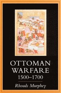 bokomslag Ottoman Warfare 1500-1700