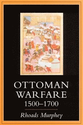 Ottoman Warfare 1500-1700