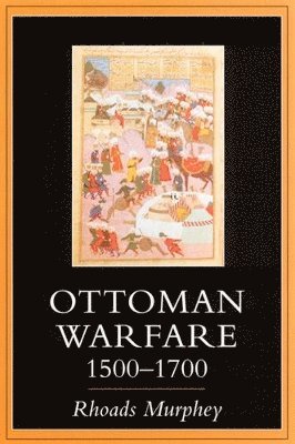 Ottoman Warfare 1500-1700 1