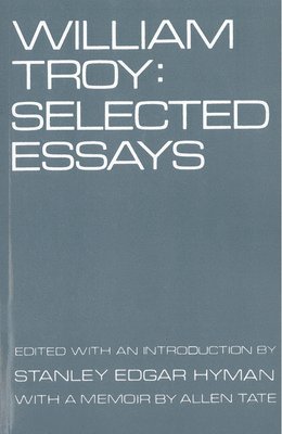 bokomslag William Troy: Selected Essays
