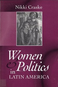bokomslag Women and Politics in Latin America