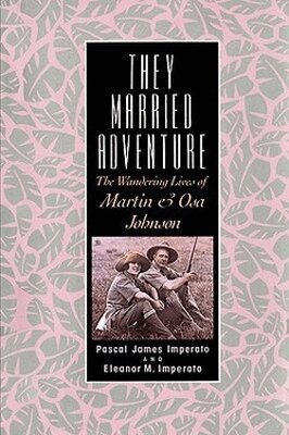 Pascal James Imperato - They Married Adventure, Häftad