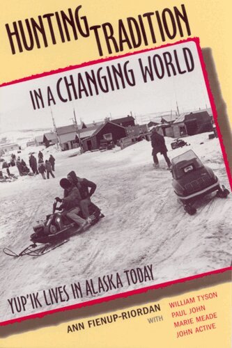 Ann Fienup-Riordan - Hunting Tradition in a Changing World, Häftad