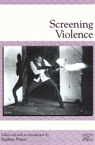 Stephen Prince - Screening Violence, Häftad