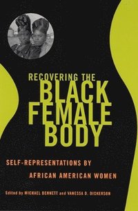 bokomslag Recovering the Black Female Body